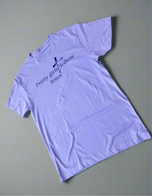 Pretty Girls Follow Jesus T-Shirt